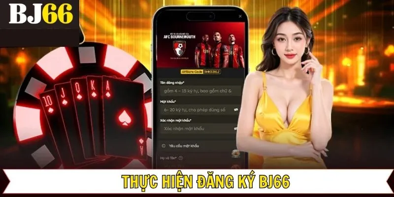 Quy trình đăng ký BJ66 qua website và ứng dụng nhà cái